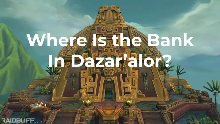 Where is the Bank in Dazar’alor?